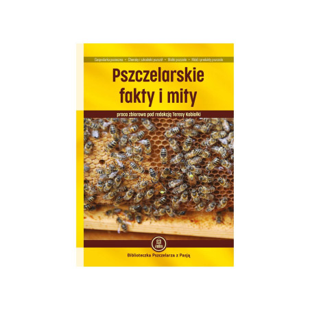 KSIĄŻKA „PSZCZELARSKIE FAKTY I MITY"